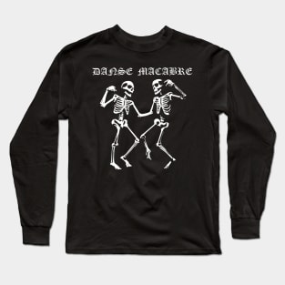 Dance Macabre Long Sleeve T-Shirt